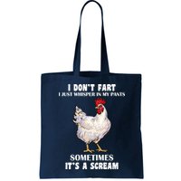 I Don't Fart I whisper In My Pants It's A Scream Bag