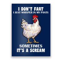 I Don't Fart I whisper In My Pants It's A Scream Poster