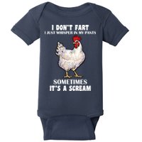 I Don't Fart I whisper In My Pants It's A Scream Baby Bodysuit