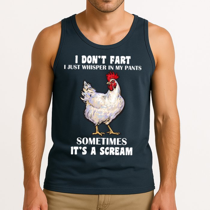 I Don't Fart I whisper In My Pants It's A Scream Tank Top