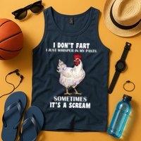 I Don't Fart I whisper In My Pants It's A Scream Tank Top