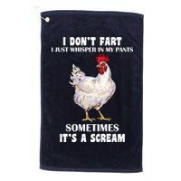 I Don't Fart I whisper In My Pants It's A Scream Golf Towel