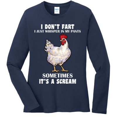 I Don't Fart I whisper In My Pants It's A Scream Ladies Long Sleeve Shirt