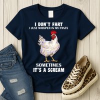 I Don't Fart I whisper In My Pants It's A Scream Womens T-Shirt