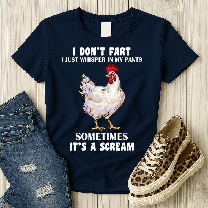 I Don't Fart I whisper In My Pants It's A Scream Womens T-Shirt