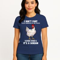 I Don't Fart I whisper In My Pants It's A Scream Womens T-Shirt