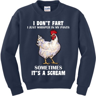I Don't Fart I whisper In My Pants It's A Scream Kids Sweatshirt