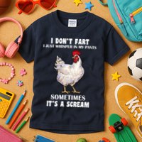 I Don't Fart I whisper In My Pants It's A Scream Kids T-Shirt