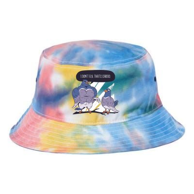 I Don't Fly That's Cardio Pigeon Funny Tie Dye Newport Bucket Hat