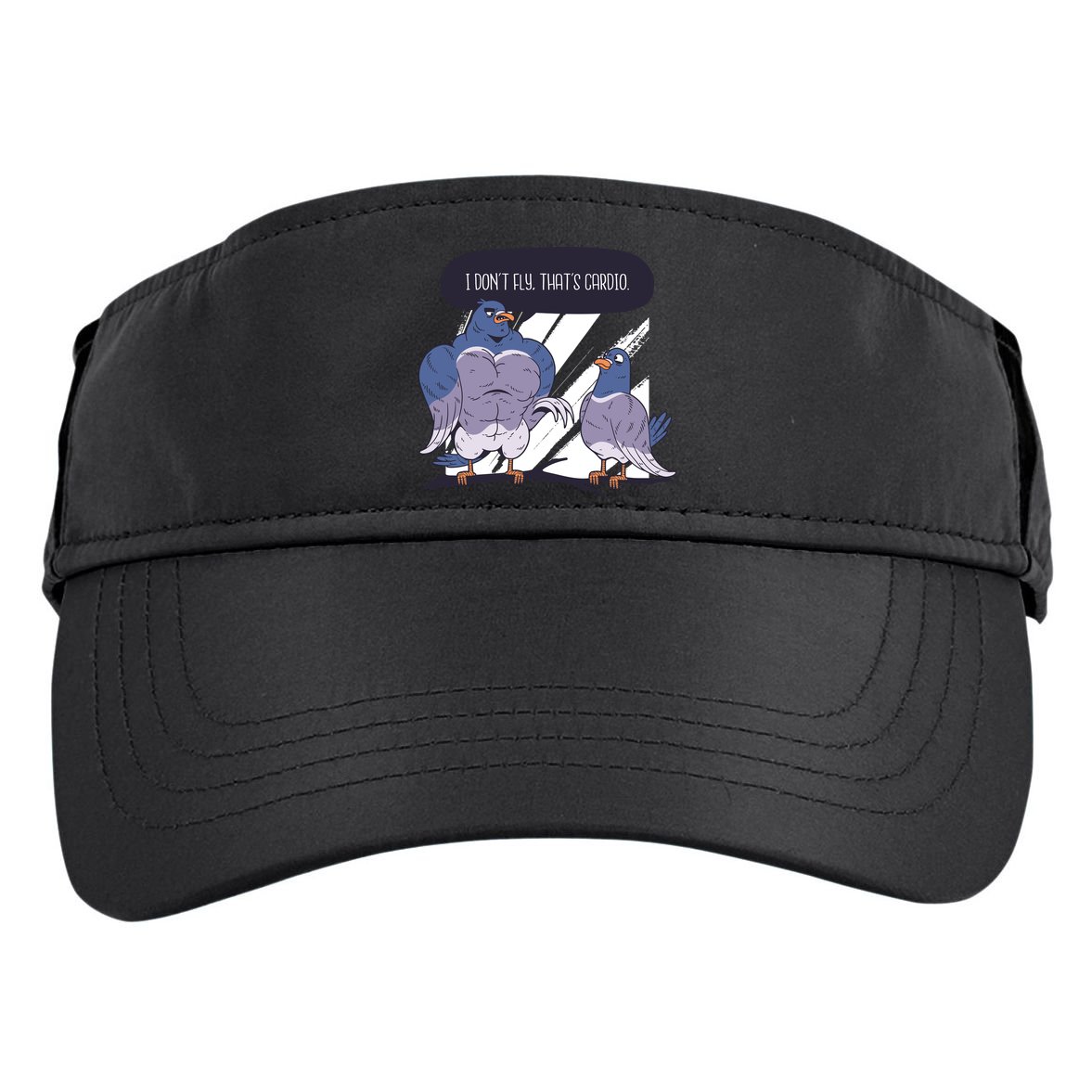 I Don't Fly That's Cardio Pigeon Funny Adult Drive Performance Visor