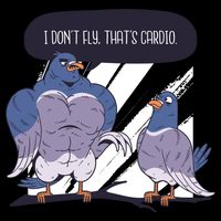 I Don't Fly That's Cardio Pigeon Funny 16 in Basic Backpack
