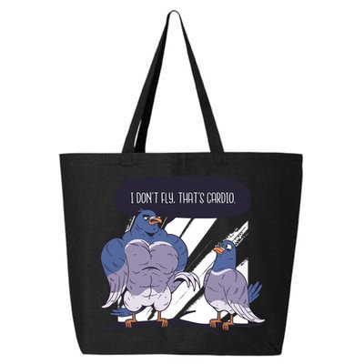 I Don't Fly That's Cardio Pigeon Funny 25L Jumbo Tote