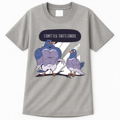 I Don't Fly That's Cardio Pigeon Funny Tall T-Shirt