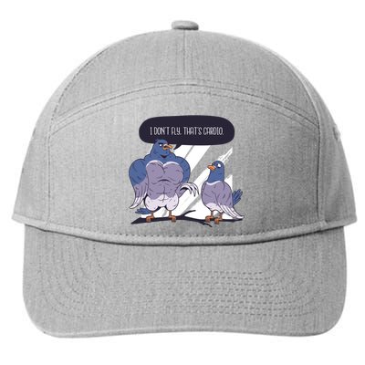 I Don't Fly That's Cardio Pigeon Funny 7-Panel Snapback Hat