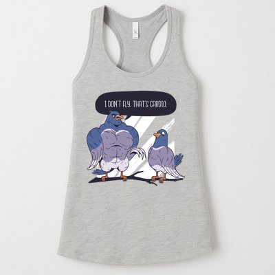 I Don't Fly That's Cardio Pigeon Funny Womens Tank Top