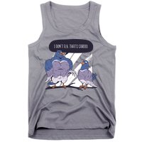 I Don't Fly That's Cardio Pigeon Funny Tank Top
