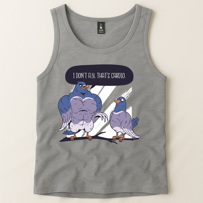 I Don't Fly That's Cardio Pigeon Funny Tank Top