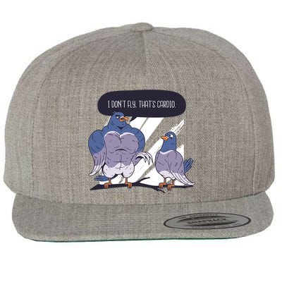 I Don't Fly That's Cardio Pigeon Funny Wool Snapback Cap