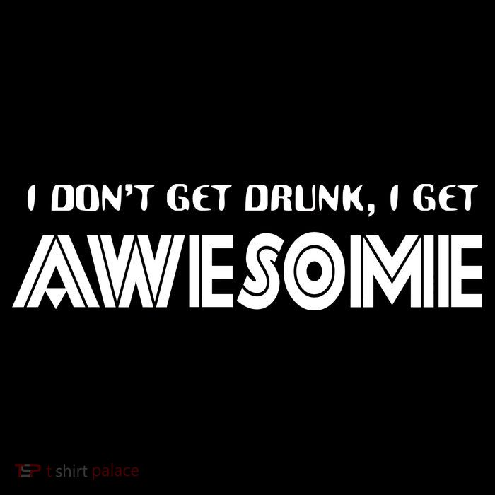 I don't Get Drunk I Get Awesome Sustainable Knit Beanie