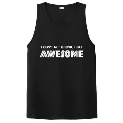 I don't Get Drunk I Get Awesome PosiCharge Competitor Tank