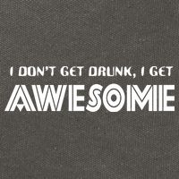 I don't Get Drunk I Get Awesome Cotton Canvas Backpack