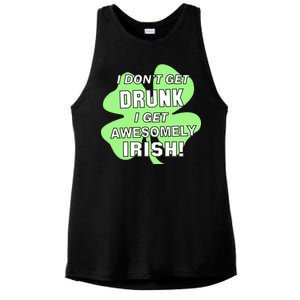 I Don't Get Drunk I get Awesomely Irish Ladies PosiCharge Tri-Blend Wicking Tank