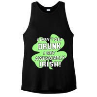 I Don't Get Drunk I get Awesomely Irish Ladies PosiCharge Tri-Blend Wicking Tank