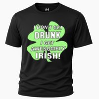 I Don't Get Drunk I get Awesomely Irish Performance Shirt
