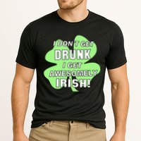 I Don't Get Drunk I get Awesomely Irish Performance Shirt