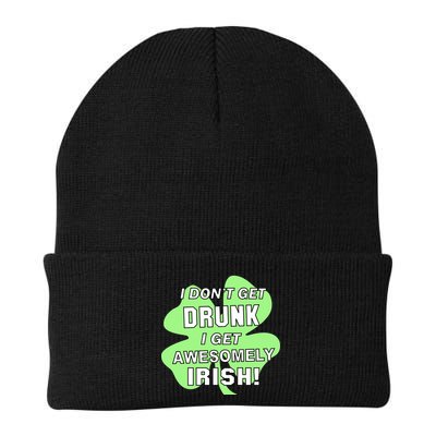 I Don't Get Drunk I get Awesomely Irish Beanie