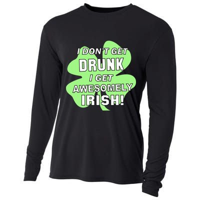I Don't Get Drunk I get Awesomely Irish Cooling Performance Long Sleeve Crew