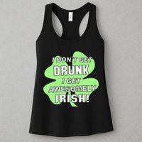 I Don't Get Drunk I get Awesomely Irish Womens Tank Top