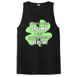 I Don't Get Drunk I get Awesomely Irish PosiCharge Competitor Tank