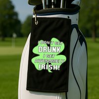 I Don't Get Drunk I get Awesomely Irish Golf Towel