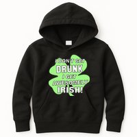 I Don't Get Drunk I get Awesomely Irish Kids Hoodie