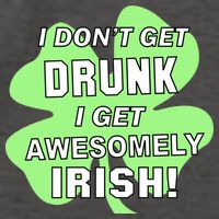 I Don't Get Drunk I get Awesomely Irish Vector Backpack