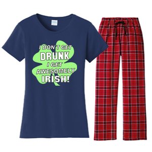 I Don't Get Drunk I get Awesomely Irish Women's Flannel Pajama Set