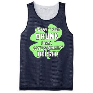 I Don't Get Drunk I get Awesomely Irish Mesh Reversible Basketball Jersey Tank