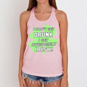 I Don't Get Drunk I get Awesomely Irish Women's Knotted Racerback Tank