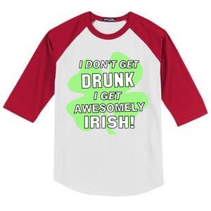 I Don't Get Drunk I get Awesomely Irish Kids Colorblock Raglan Jersey