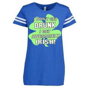 I Don't Get Drunk I get Awesomely Irish Enza Ladies Jersey Football T-Shirt