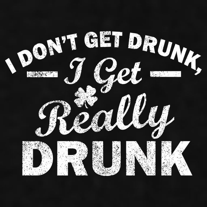I Don't Get Drunk I Get Really Drunk Ladies PosiCharge Tri-Blend Wicking Tank