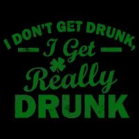 I Don't Get Drunk I Get Really Drunk 16oz Travel Tumbler