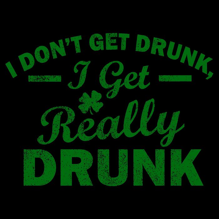 I Don't Get Drunk I Get Really Drunk 16oz Travel Tumbler