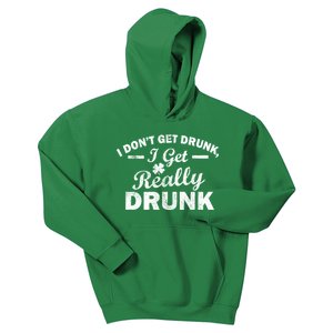 I Don't Get Drunk I Get Really Drunk Kids Hoodie