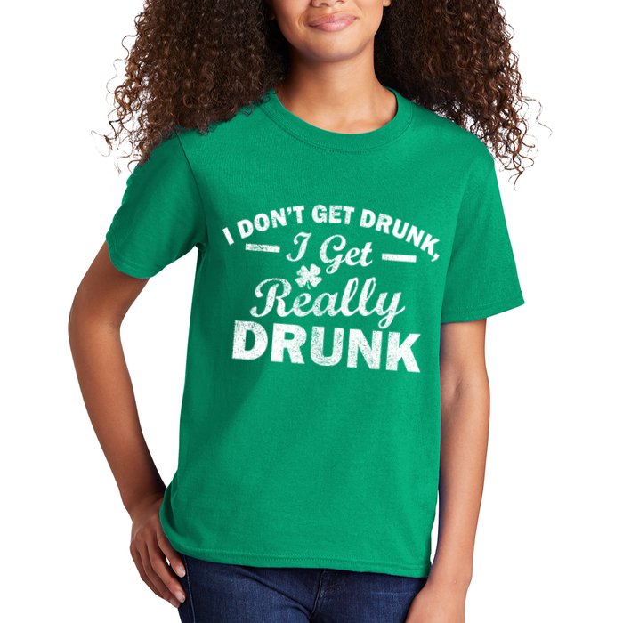 I Don't Get Drunk I Get Really Drunk Kids T-Shirt