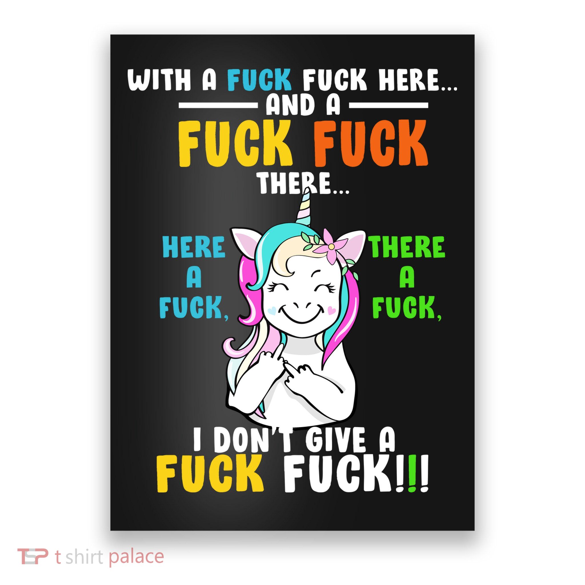 I Don't Give A Fuck Fuck Offensive Funny Unicorn Poster