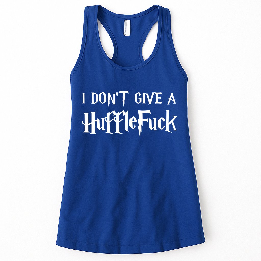 I Don't Give A HuffleFuck Womens Tank Top