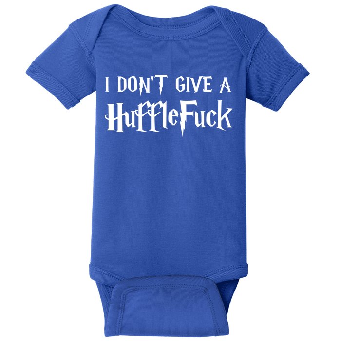 I Don't Give A HuffleFuck Baby Bodysuit