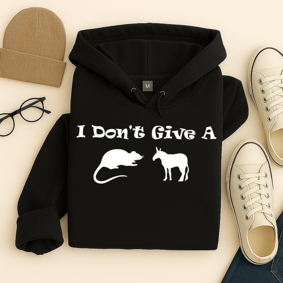 I Don't Give A Rat's Ass Hoodie